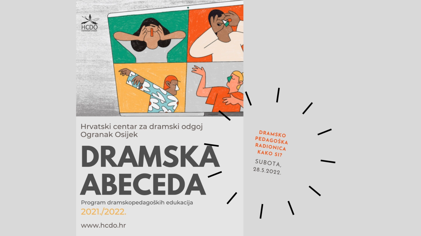 Dramska abeceda - Radionica: Kako si?