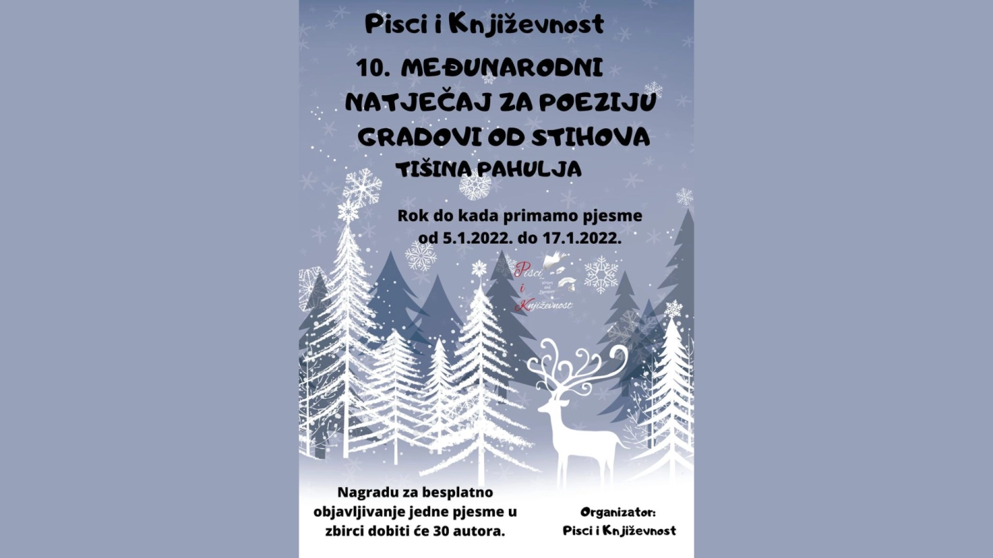 10. MEĐUNARODNI NATJEČAJ ZA POEZIJU - GRADOVI OD STIHOVA: TIŠINA PAHULJA