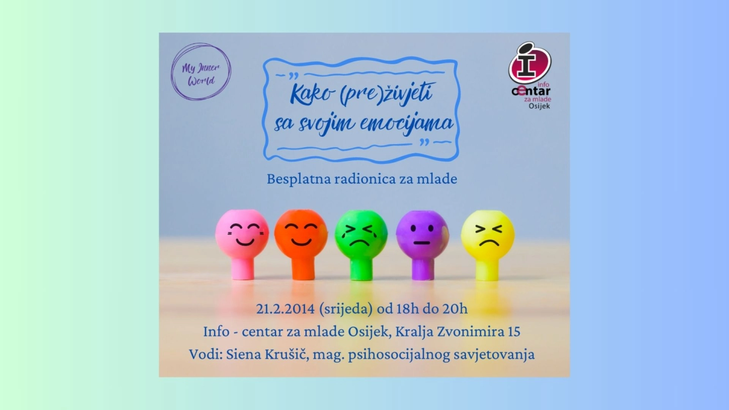 Kako (pre)živjeti sa svojim emocijama - Besplatna radionica u Info-centru za mlade