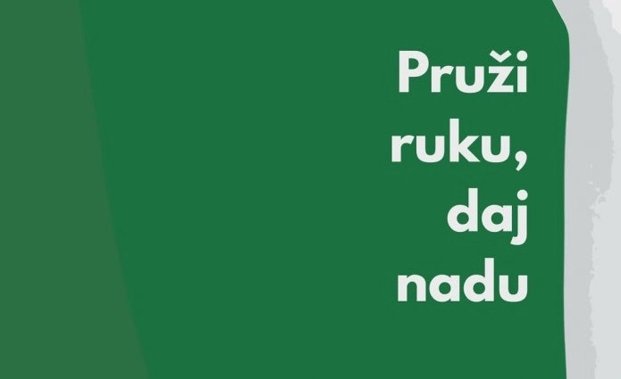 Pruži ruku - daj nadu - Sudjelujte!
