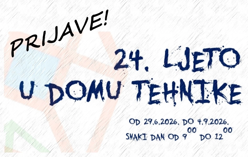 I ove godine Ljeto u domu tehnike za osnovnoškolce i srednjoškolce
