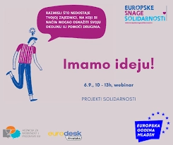 Imamo ideju! – webinar o projektima solidarnosti